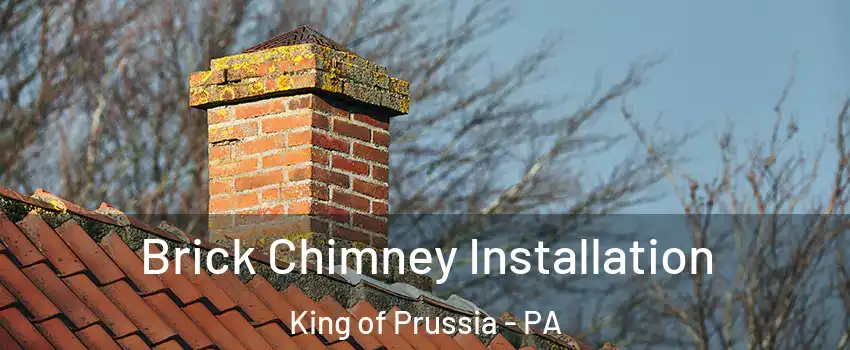  Brick Chimney Installation King of Prussia - PA