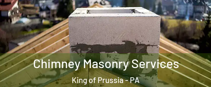  Chimney Masonry Services King of Prussia - PA