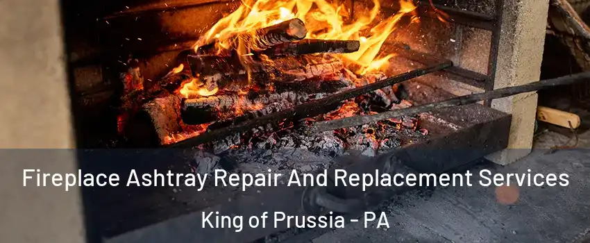  Fireplace Ashtray Repair And Replacement Services King of Prussia - PA