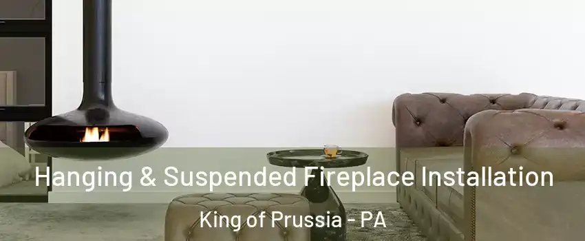  Hanging & Suspended Fireplace Installation King of Prussia - PA