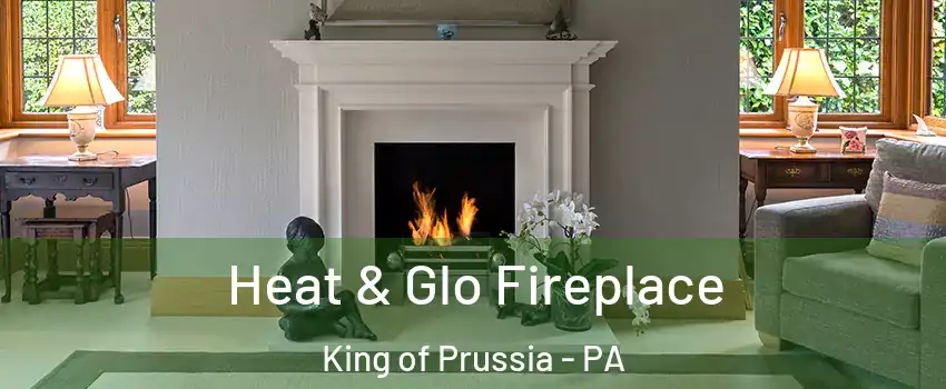  Heat & Glo Fireplace King of Prussia - PA