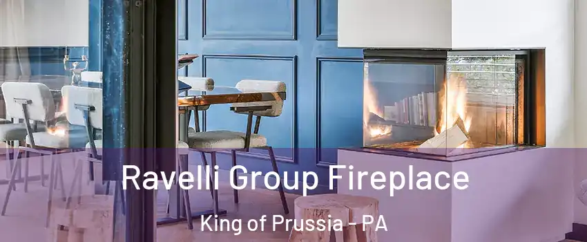  Ravelli Group Fireplace King of Prussia - PA